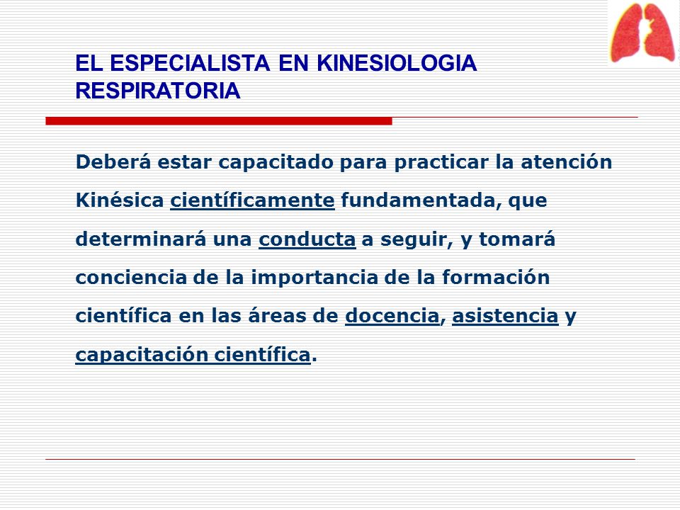 EL ESPECIALISTA EN KINESIOLOGIA RESPIRATORIA