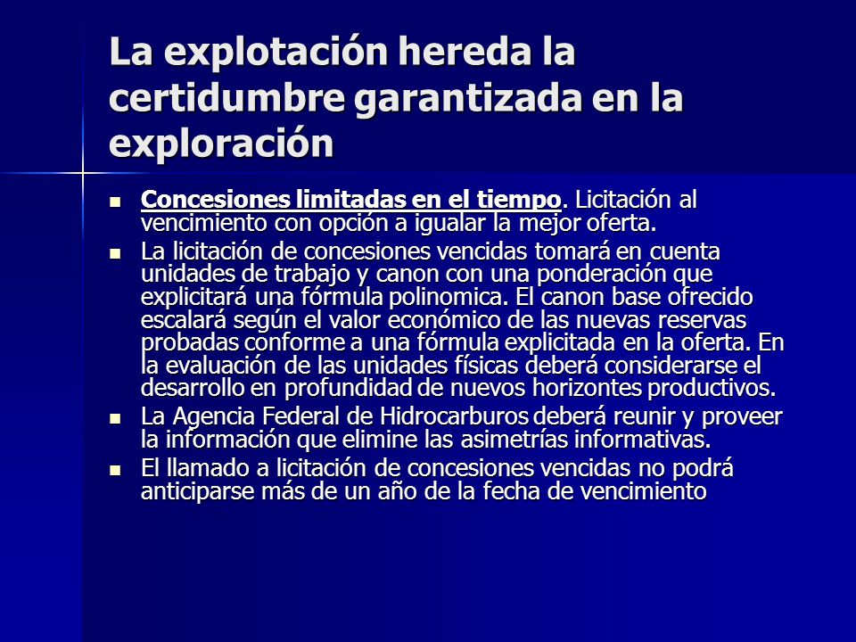 La explotación hereda la certidumbre garantizada en la exploración