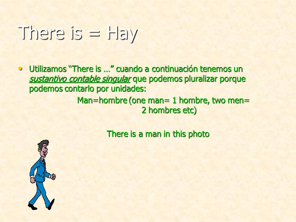 There is = Hay