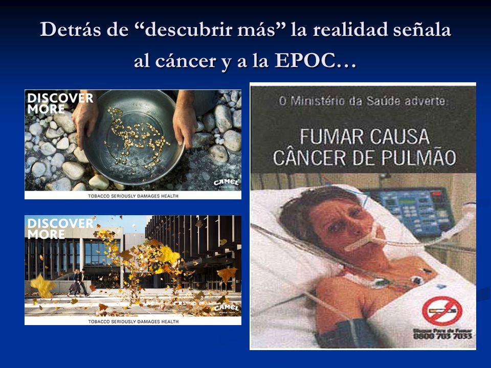 Detrás de descubrir más la realidad señala al cáncer y a la EPOC…