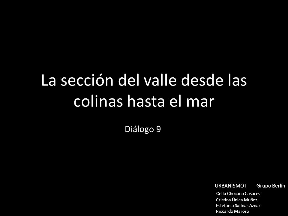 La sección del valle desde las colinas hasta el mar