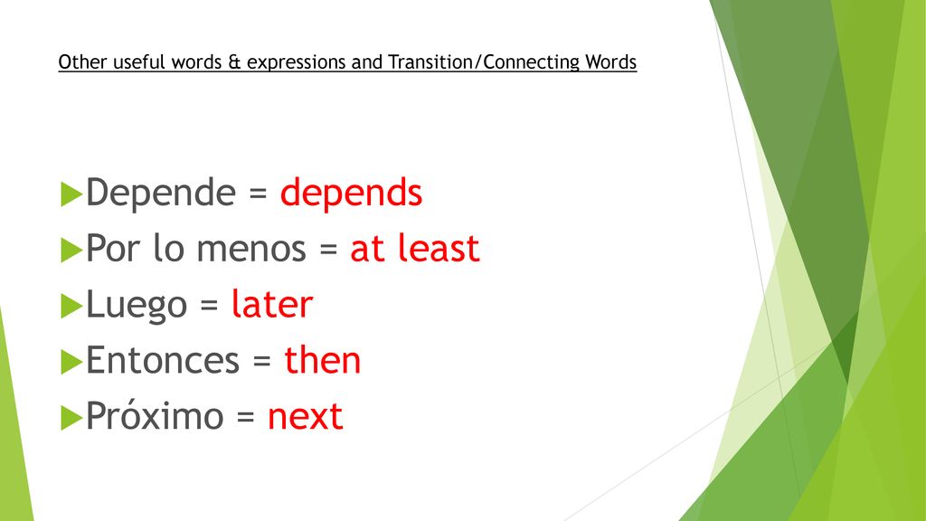 Other useful words & expressions and Transition/Connecting Words