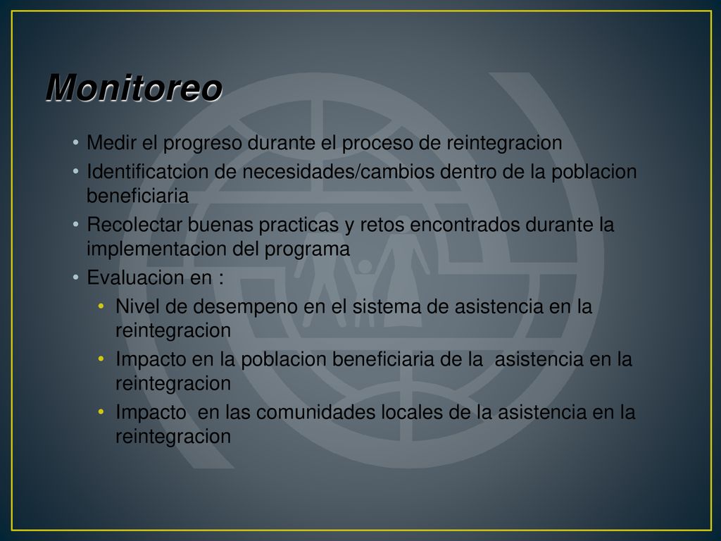Monitoreo Medir el progreso durante el proceso de reintegracion