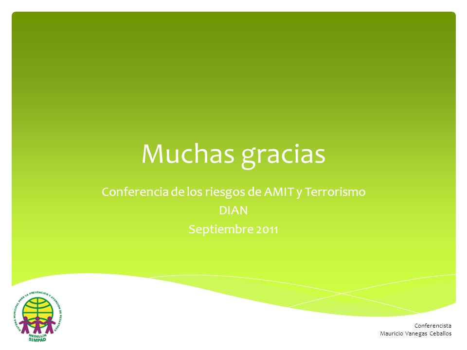 Conferencia de los riesgos de AMIT y Terrorismo DIAN Septiembre 2011