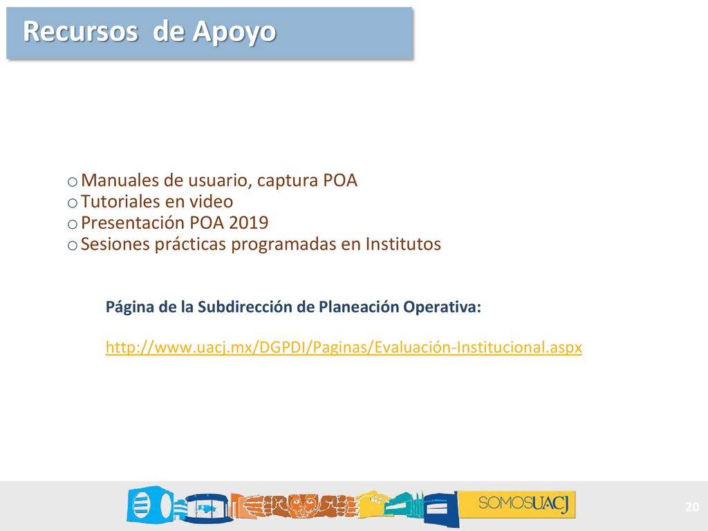 Recursos de Apoyo Manuales de usuario, captura POA Tutoriales en video