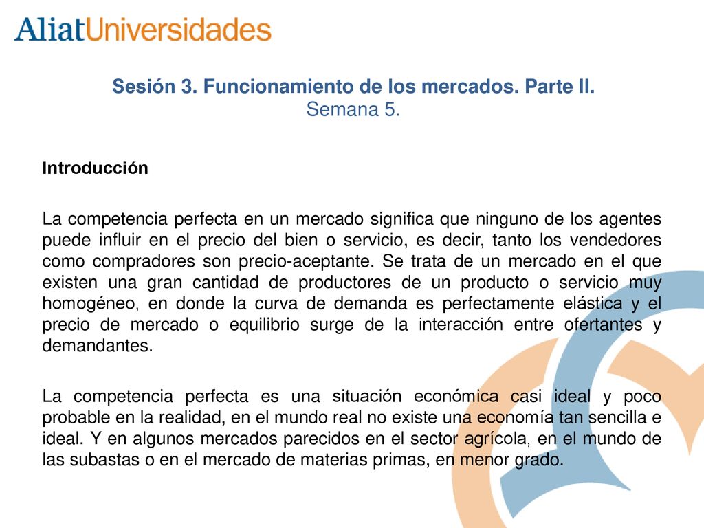 Sesión 3. Funcionamiento de los mercados. Parte II. Semana 5.