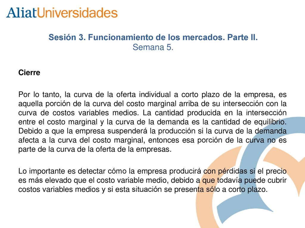 Sesión 3. Funcionamiento de los mercados. Parte II. Semana 5.