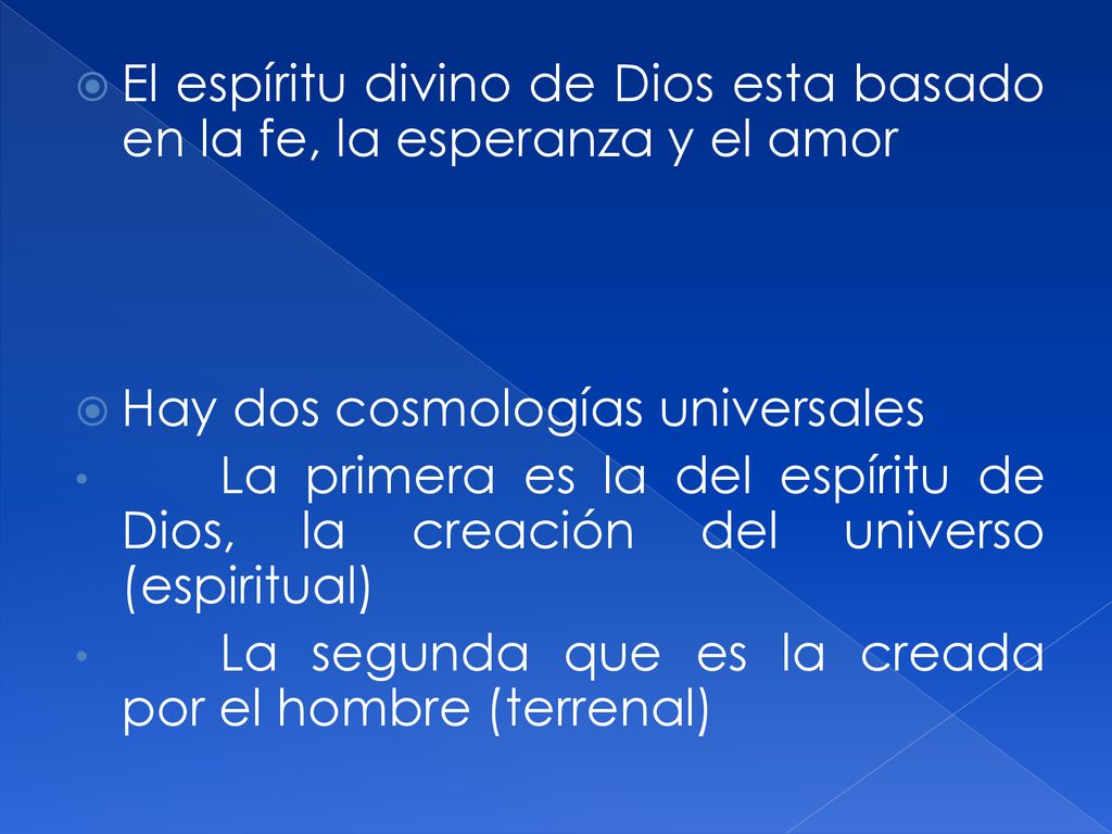 El espíritu divino de Dios esta basado en la fe, la esperanza y el amor