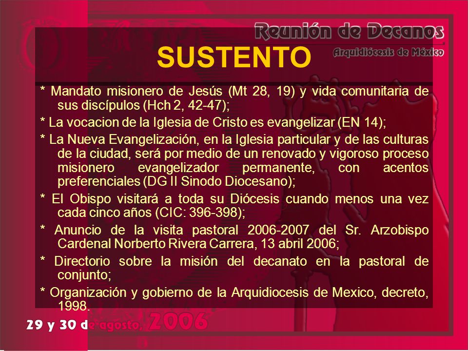 SUSTENTO * Mandato misionero de Jesús (Mt 28, 19) y vida comunitaria de sus discípulos (Hch 2, 42-47);