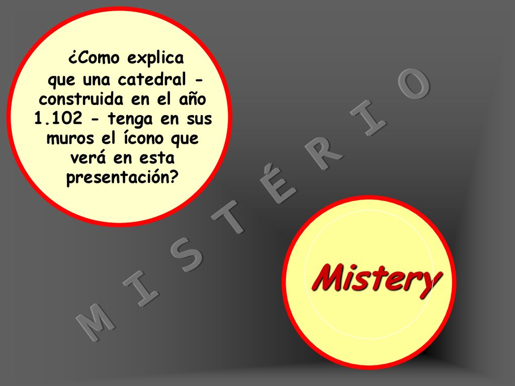 M I S T É R I O Mistery ¿Como explica