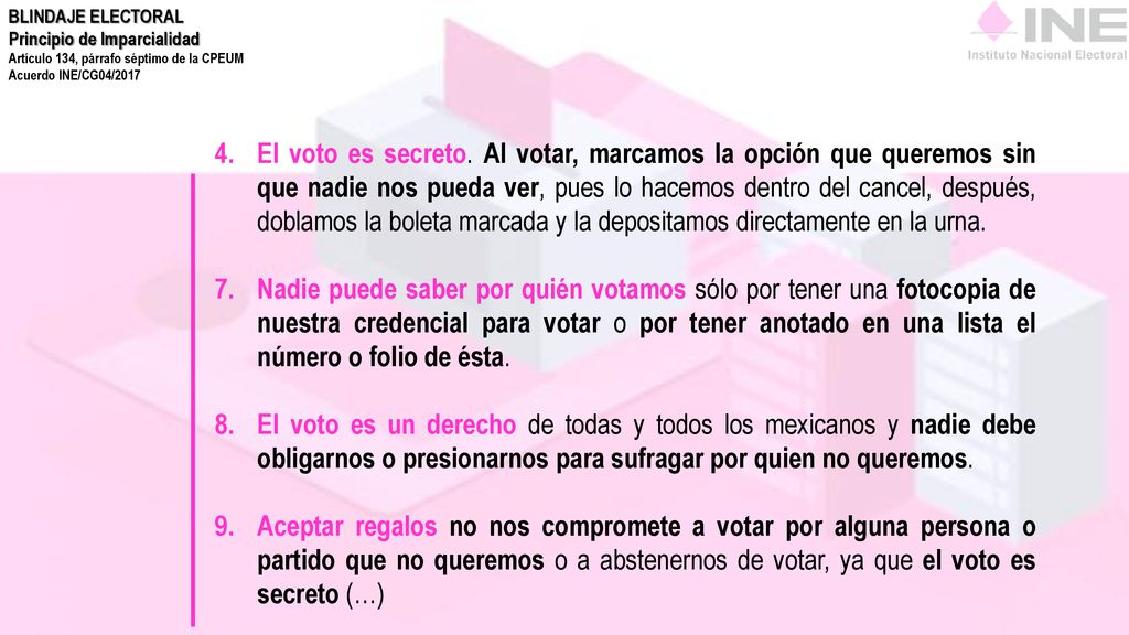 BLINDAJE ELECTORAL Principio de Imparcialidad. Artículo 134, párrafo séptimo de la CPEUM. Acuerdo INE/CG04/2017.