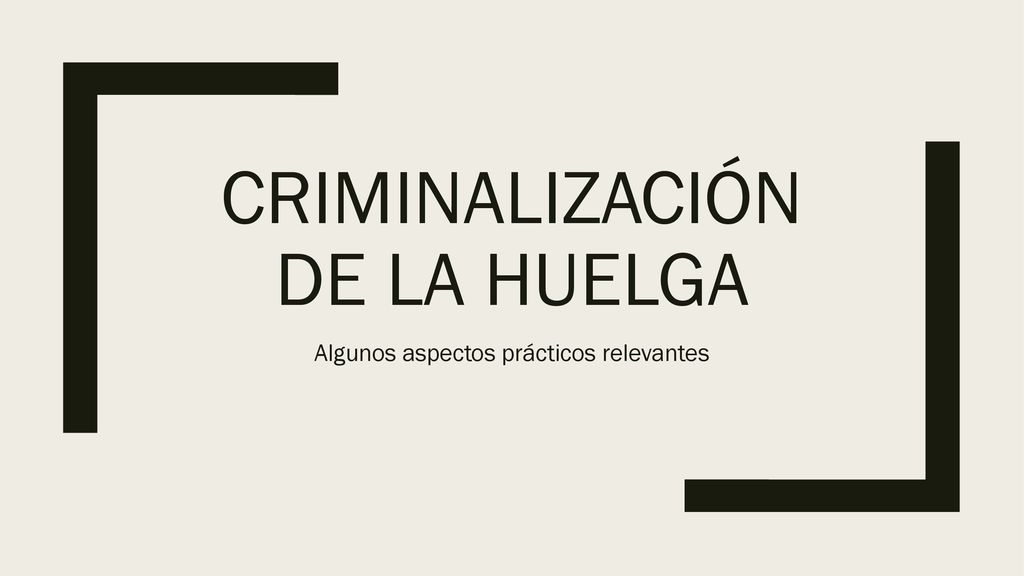 Criminalización de la huelga