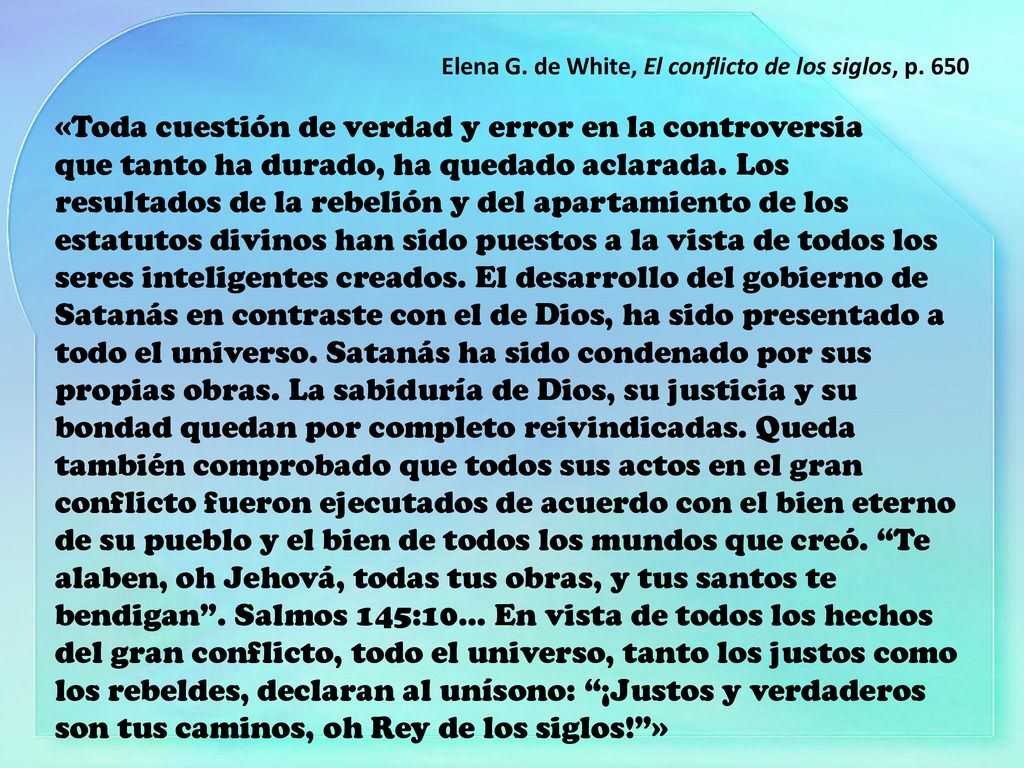 Elena G. de White, El conflicto de los siglos, p. 650