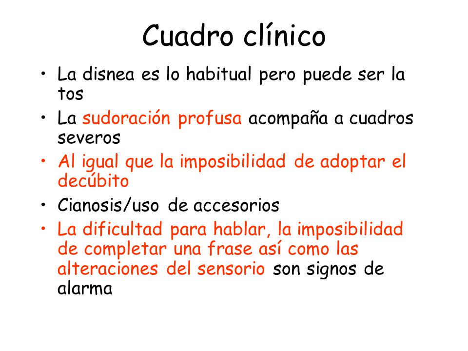 Cuadro clínico La disnea es lo habitual pero puede ser la tos