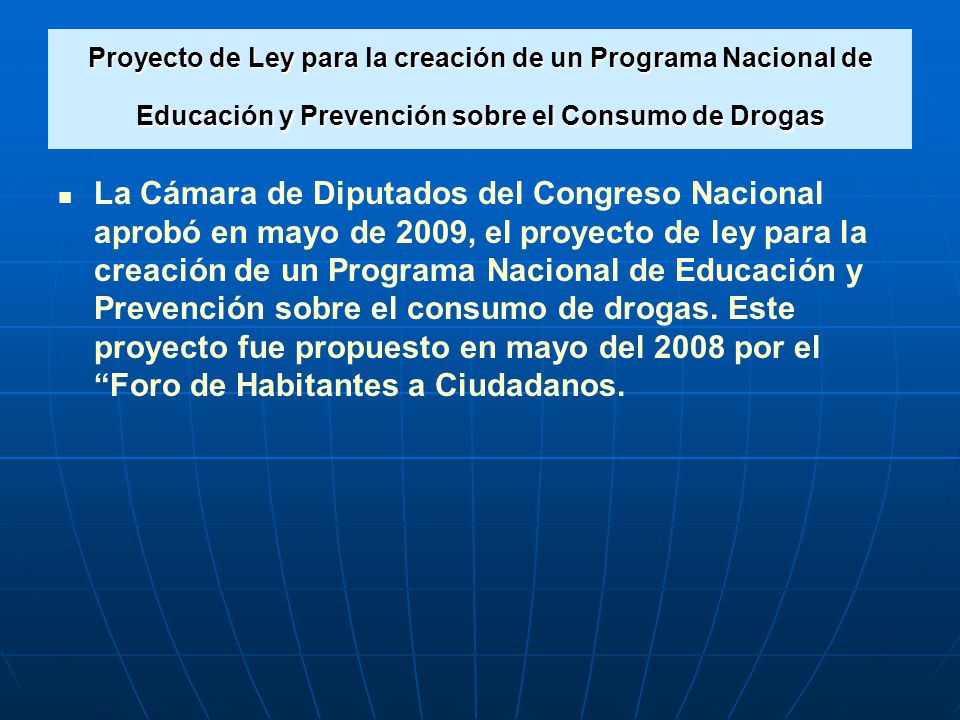 Proyecto de Ley para la creación de un Programa Nacional de Educación y Prevención sobre el Consumo de Drogas