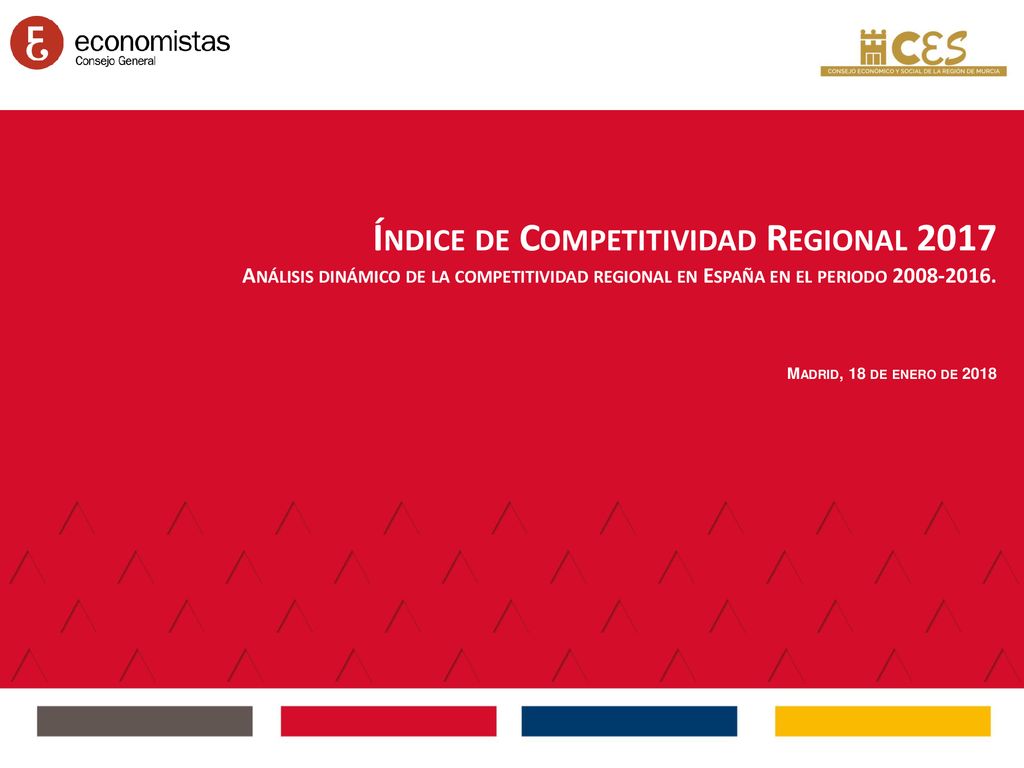 Índice de Competitividad Regional 2017 Análisis dinámico de la competitividad regional en España en el periodo