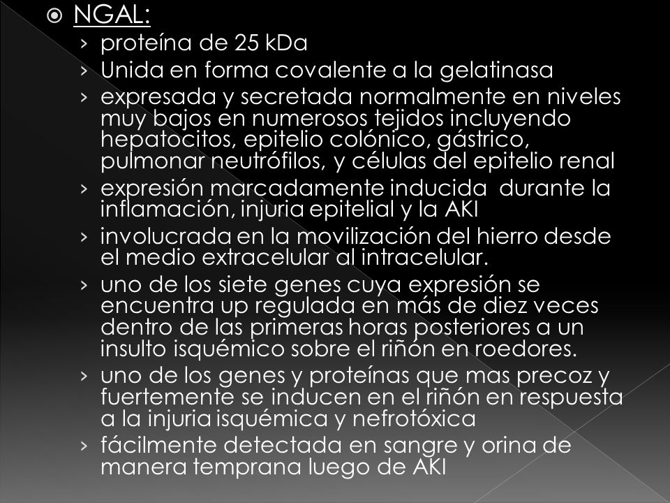 NGAL: proteína de 25 kDa Unida en forma covalente a la gelatinasa