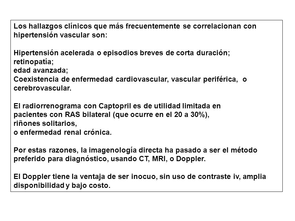 Los hallazgos clínicos que más frecuentemente se correlacionan con hipertensión vascular son: