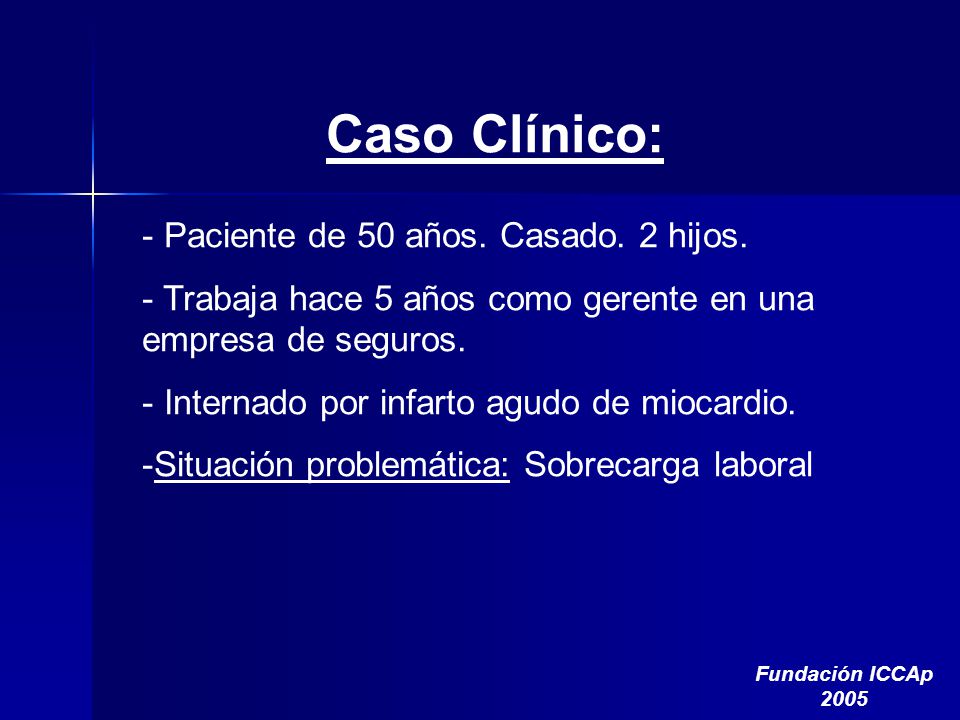 Caso Clínico: Paciente de 50 años. Casado. 2 hijos.