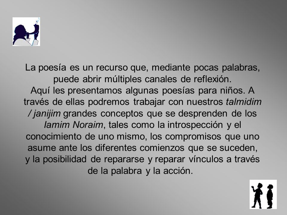 La poesía es un recurso que, mediante pocas palabras, puede abrir múltiples canales de reflexión.
