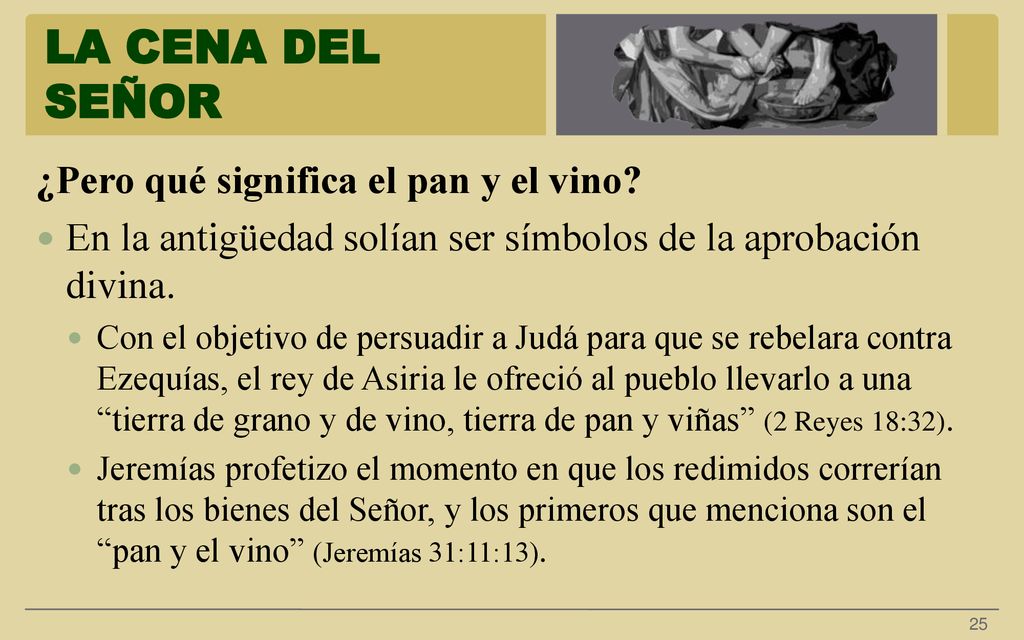 LA CENA DEL SEÑOR ¿Pero qué significa el pan y el vino