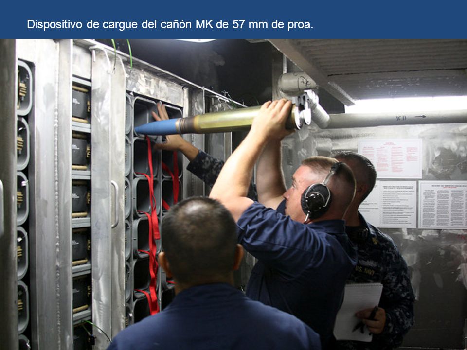Dispositivo de cargue del cañón MK de 57 mm de proa.
