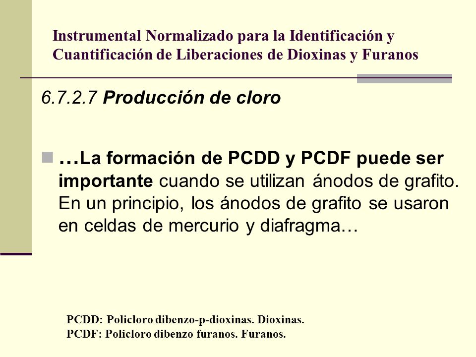 Instrumental Normalizado para la Identificación y Cuantificación de Liberaciones de Dioxinas y Furanos