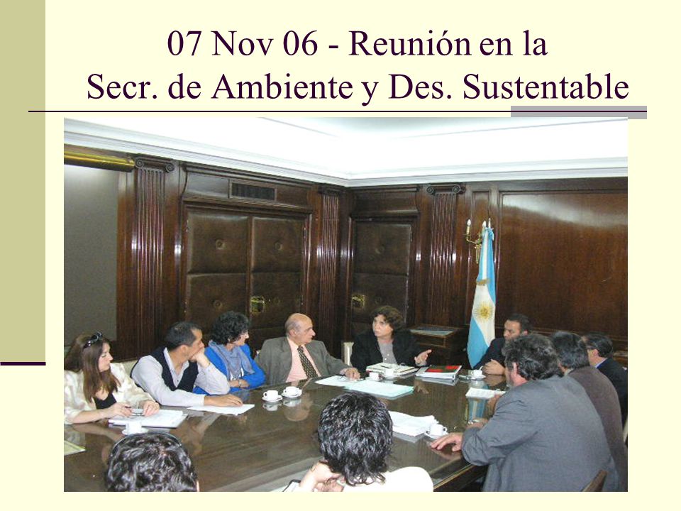 07 Nov 06 - Reunión en la Secr. de Ambiente y Des. Sustentable