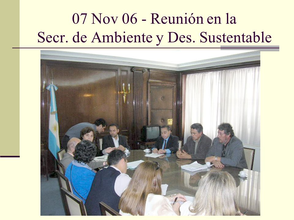 07 Nov 06 - Reunión en la Secr. de Ambiente y Des. Sustentable