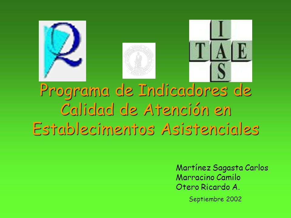 Programa de Indicadores de Calidad de Atención en Establecimentos Asistenciales