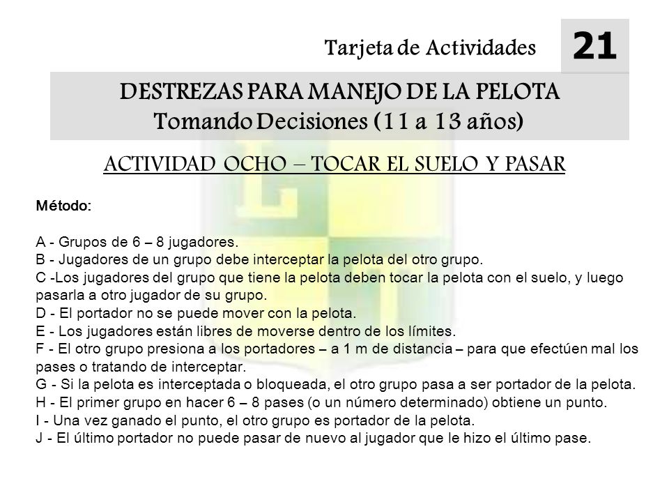 DESTREZAS PARA MANEJO DE LA PELOTA Tomando Decisiones (11 a 13 años)