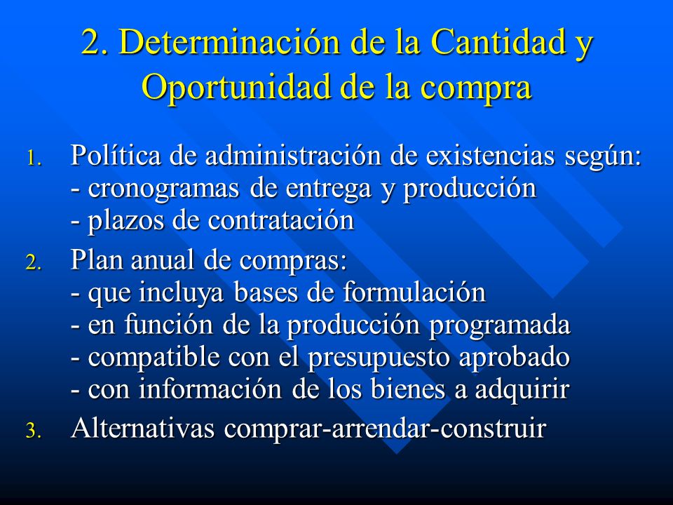 2. Determinación de la Cantidad y Oportunidad de la compra