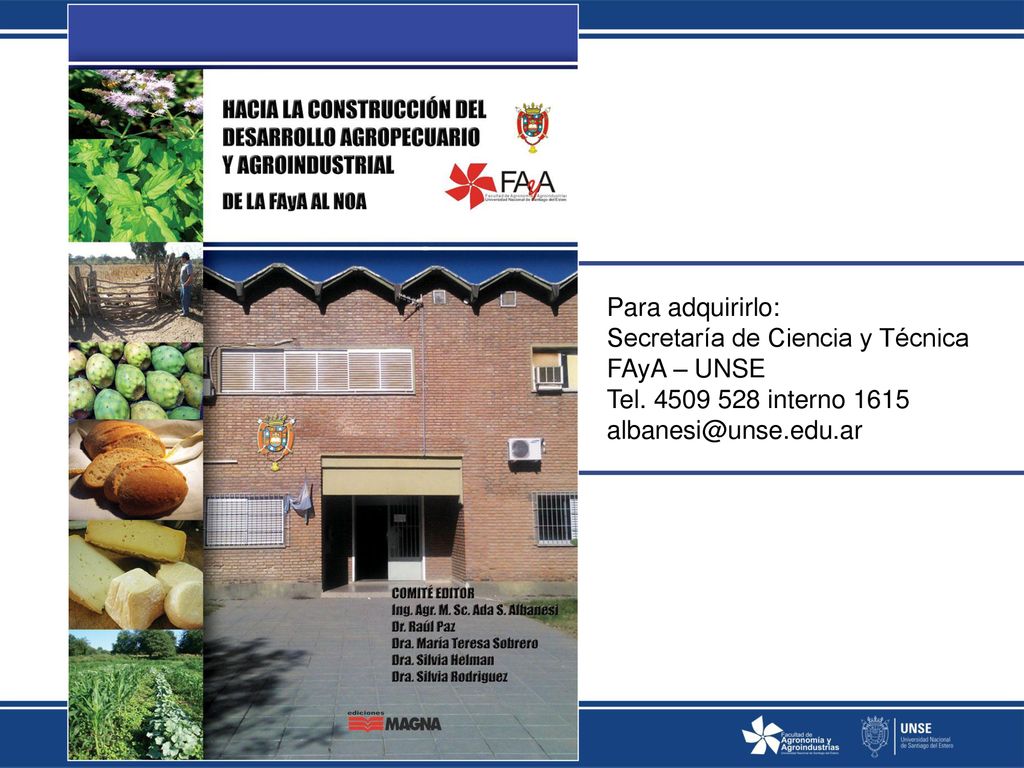 Para adquirirlo: Secretaría de Ciencia y Técnica. FAyA – UNSE.