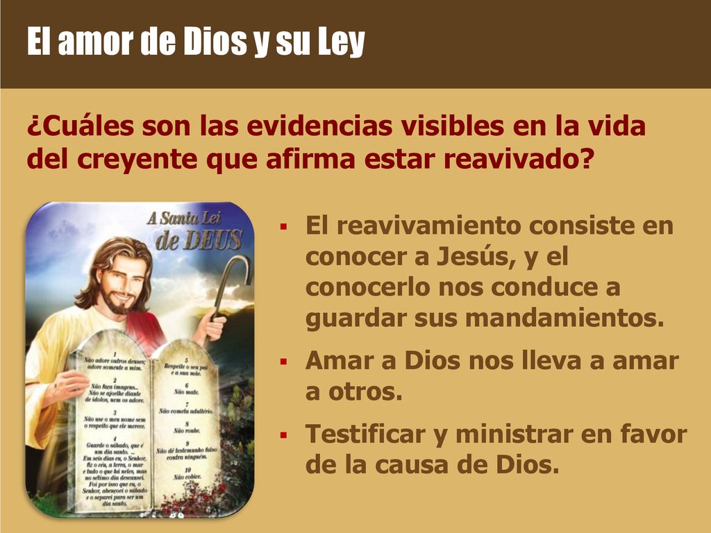 El amor de Dios y su Ley ¿Cuáles son las evidencias visibles en la vida del creyente que afirma estar reavivado
