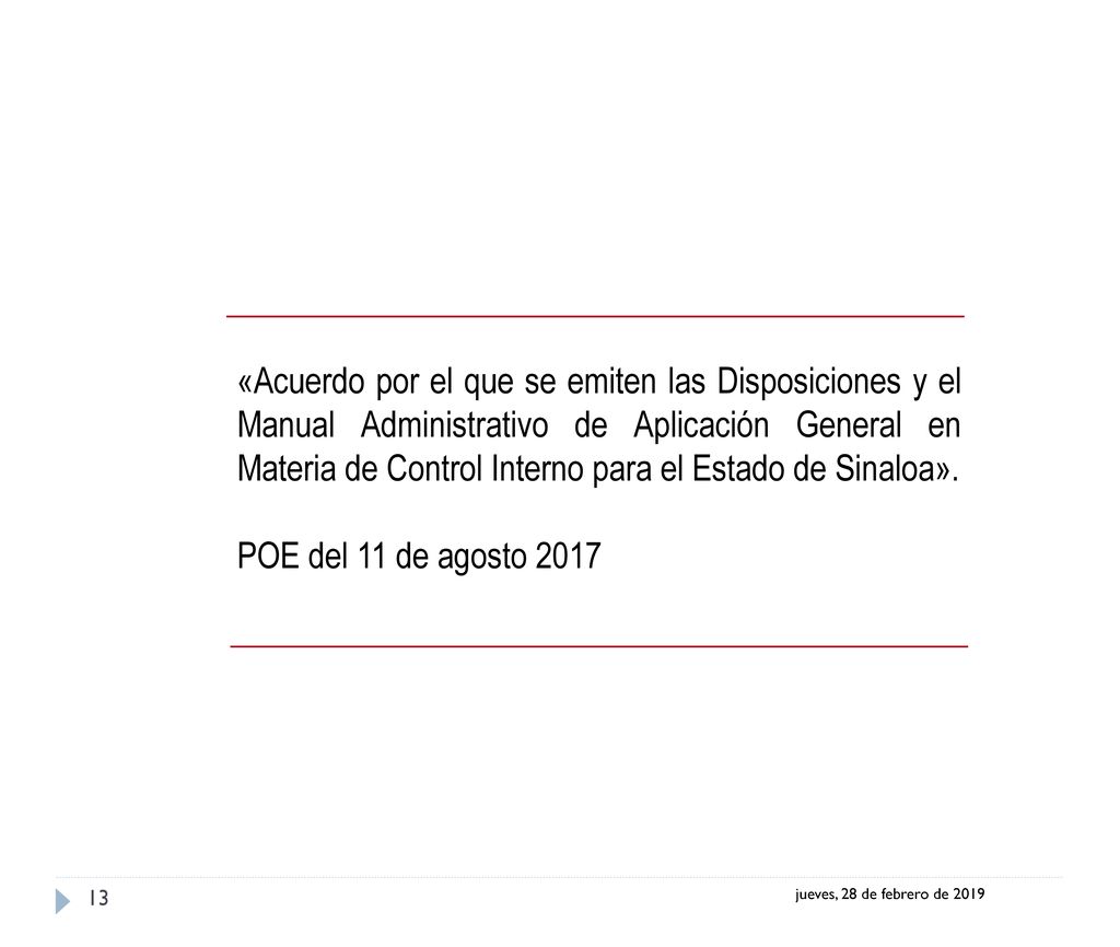 «Acuerdo por el que se emiten las Disposiciones y el Manual Administrativo de Aplicación General en Materia de Control Interno para el Estado de Sinaloa».