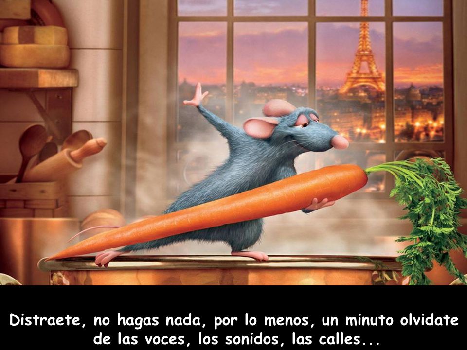 Distraete, no hagas nada, por lo menos, un minuto olvidate