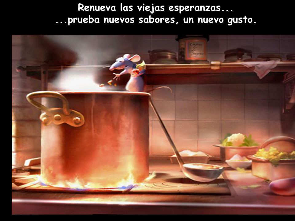 Renueva las viejas esperanzas prueba nuevos sabores, un nuevo gusto.