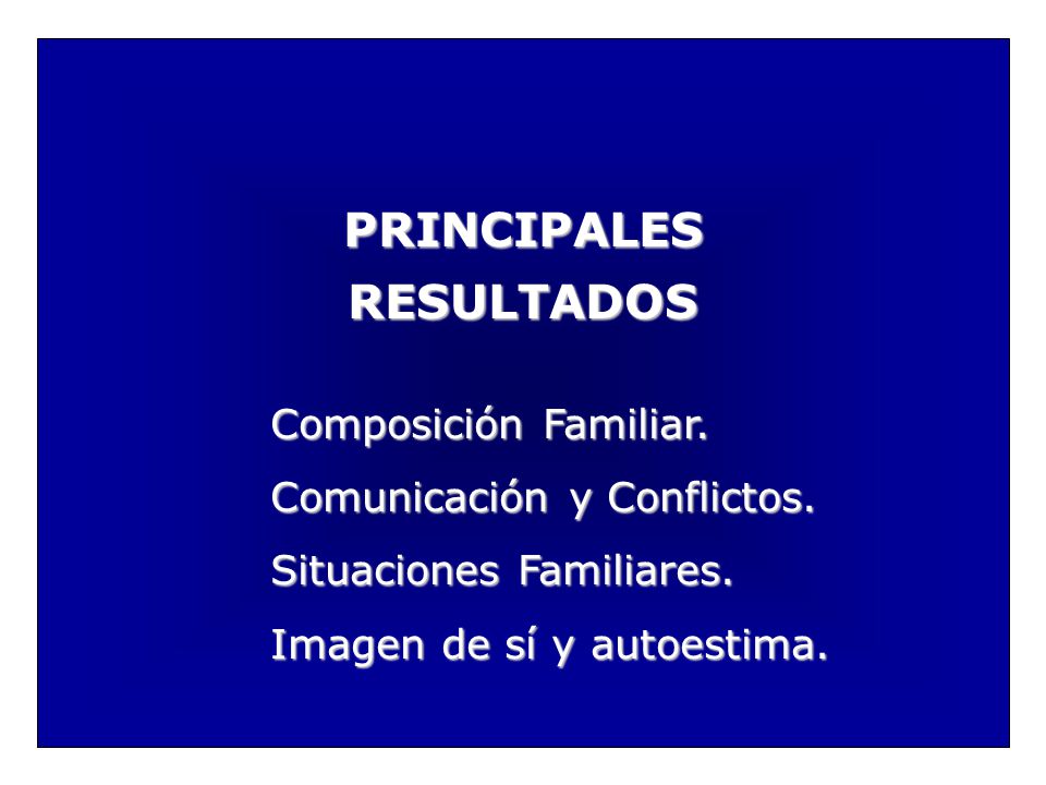 PRINCIPALES RESULTADOS