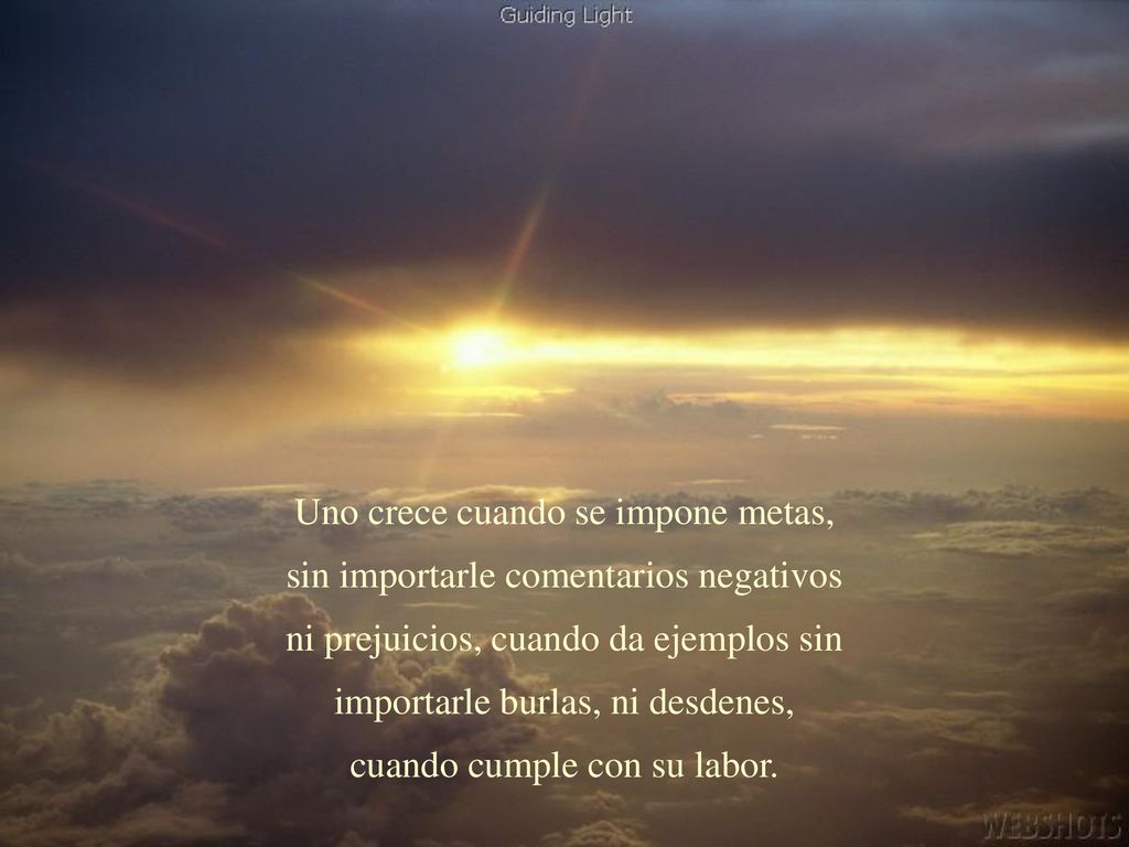 Uno crece cuando se impone metas, sin importarle comentarios negativos