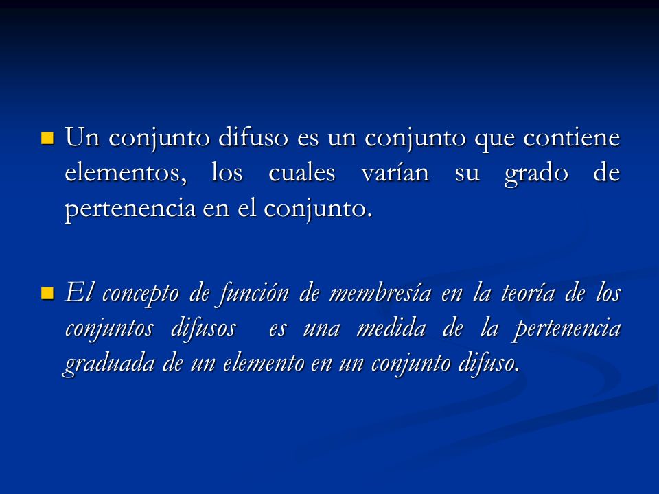 Un conjunto difuso es un conjunto que contiene elementos, los cuales varían su grado de pertenencia en el conjunto.