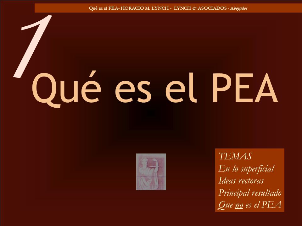 1 Qué es el PEA TEMAS En lo superficial Ideas rectoras