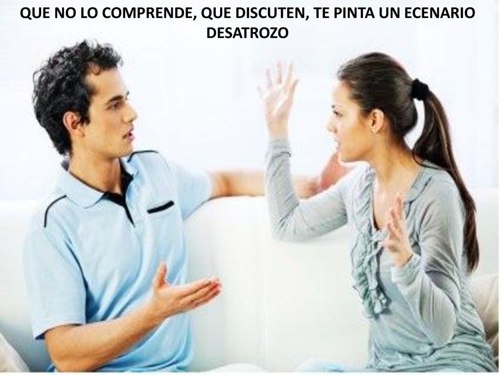QUE NO LO COMPRENDE, QUE DISCUTEN, TE PINTA UN ECENARIO DESATROZO