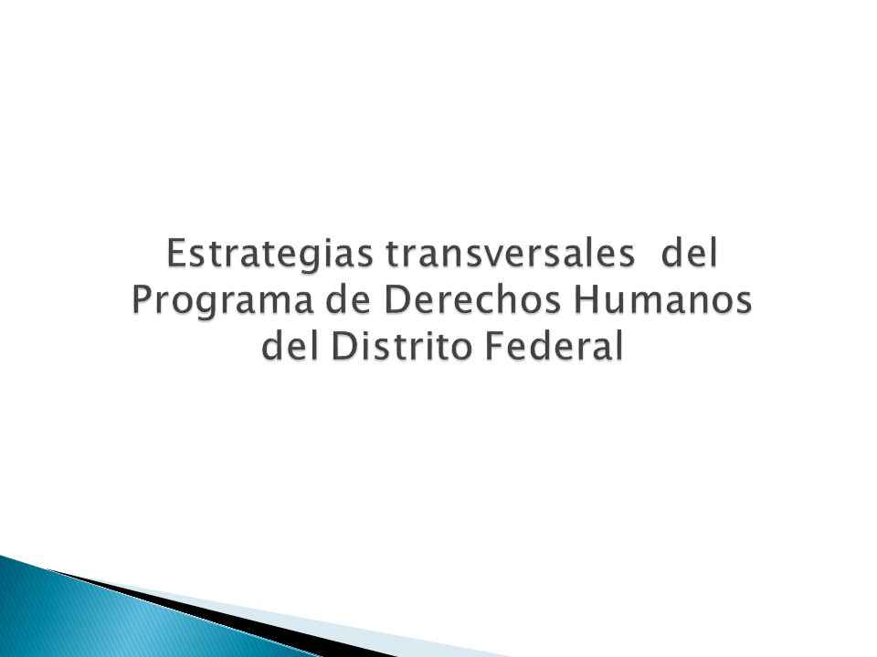 Estrategias transversales del Programa de Derechos Humanos del Distrito Federal