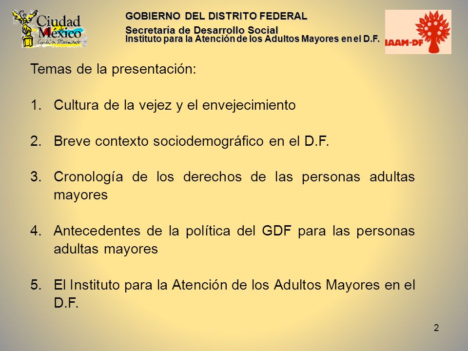 Temas de la presentación: Cultura de la vejez y el envejecimiento