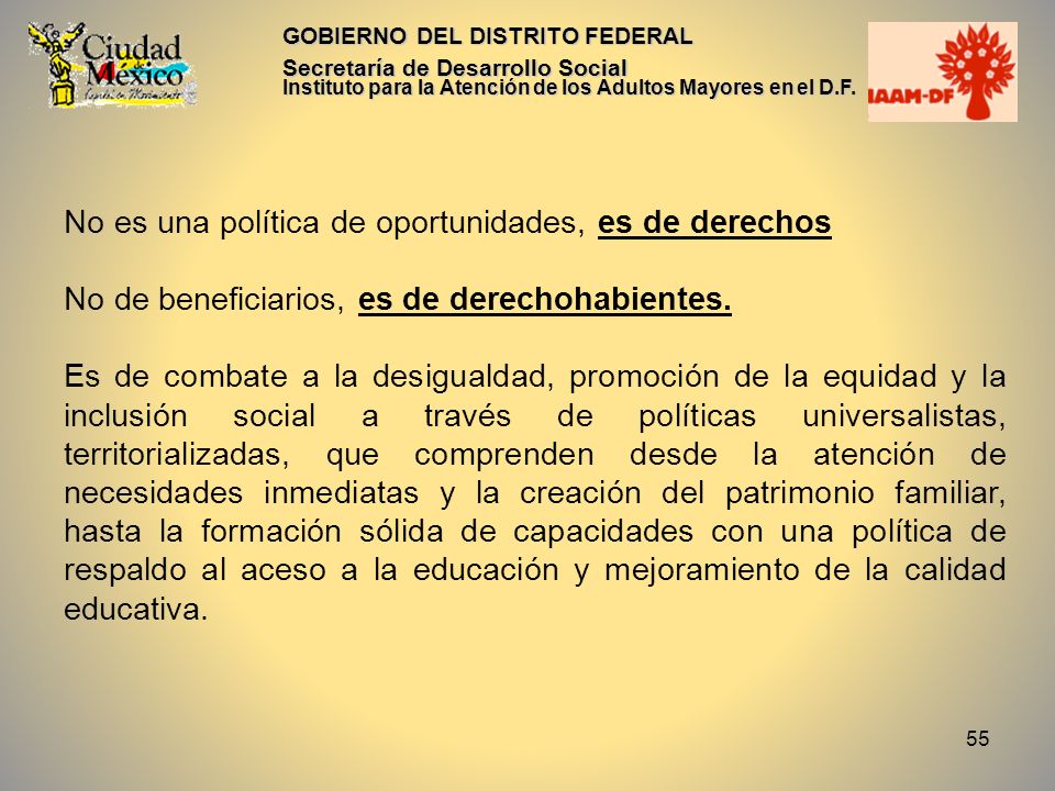 No es una política de oportunidades, es de derechos