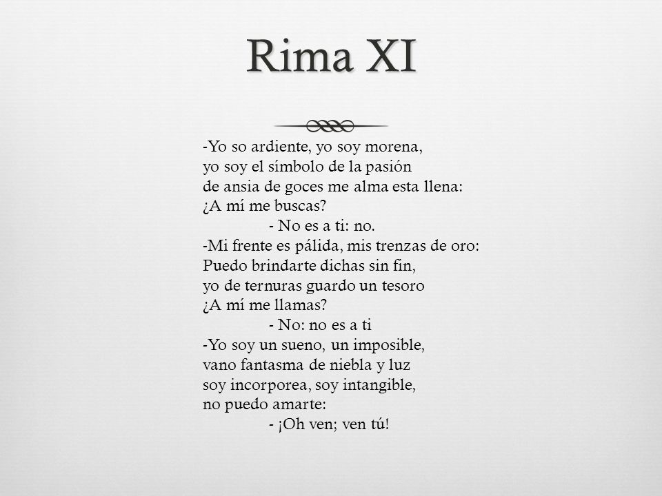 Rima XI Yo so ardiente, yo soy morena, yo soy el símbolo de la pasión