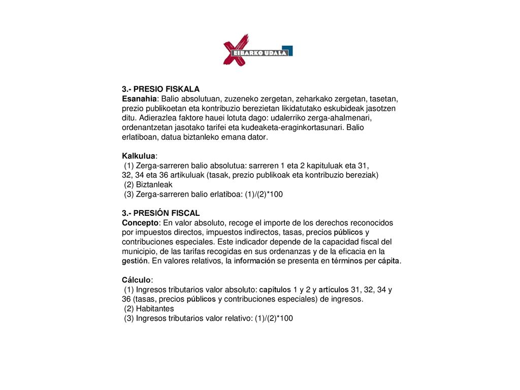 3.- PRESIO FISKALA Esanahia: Balio absolutuan, zuzeneko zergetan, zeharkako zergetan, tasetan,