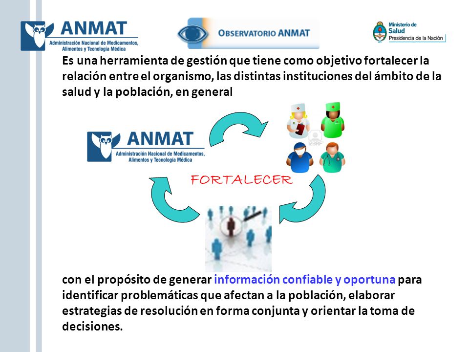 Es una herramienta de gestión que tiene como objetivo fortalecer la relación entre el organismo, las distintas instituciones del ámbito de la salud y la población, en general