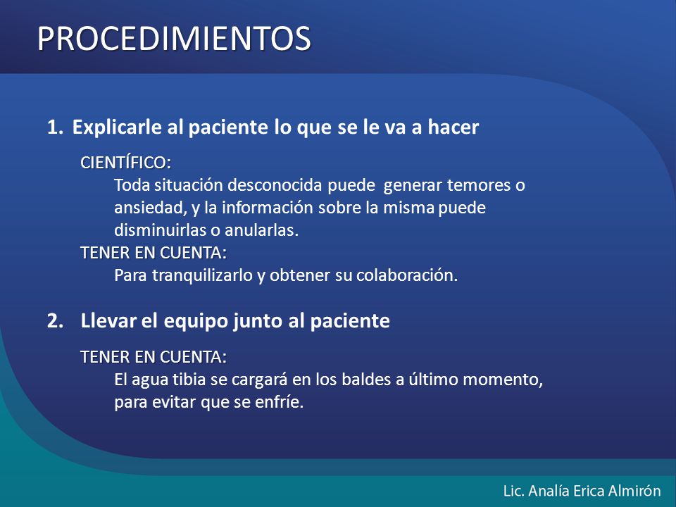 PROCEDIMIENTOS Explicarle al paciente lo que se le va a hacer