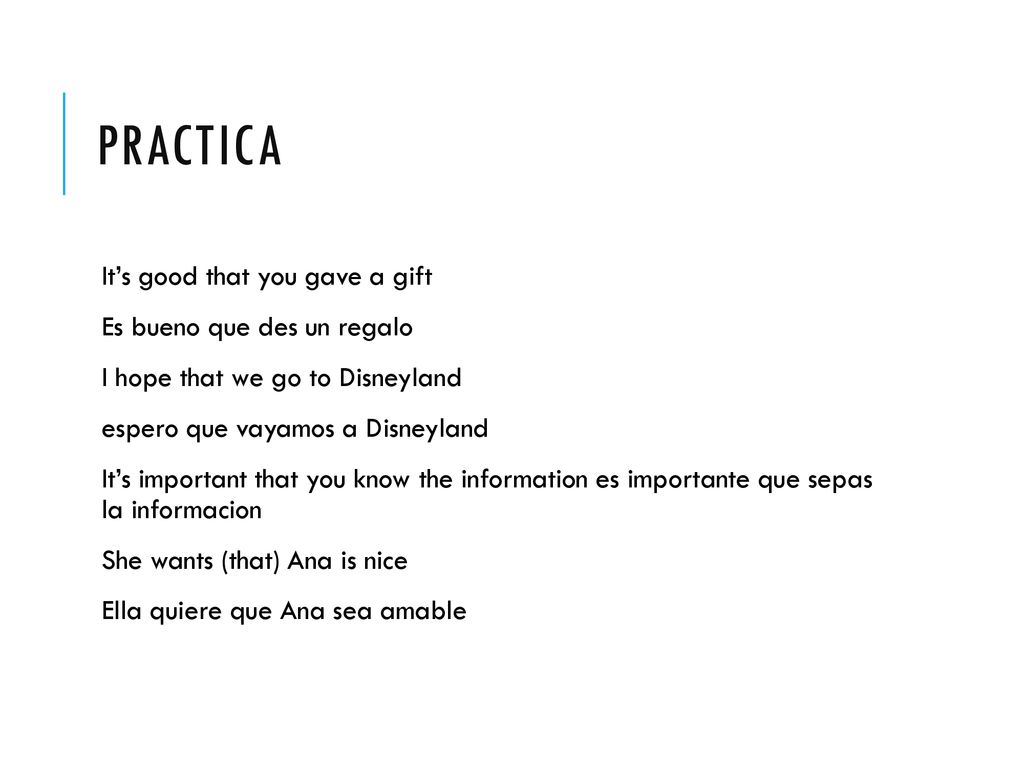 practica It’s good that you gave a gift Es bueno que des un regalo